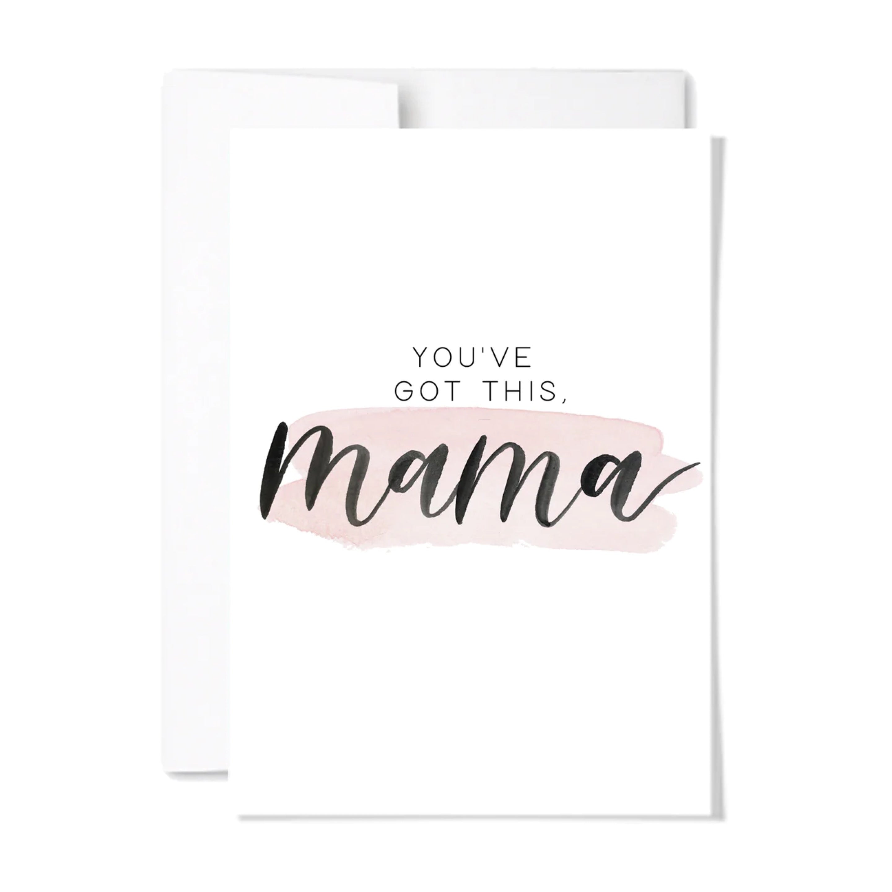 Paperscript You’ve Got This Mama Card