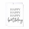 Paperscript Happy Happy Happy Birthday Card